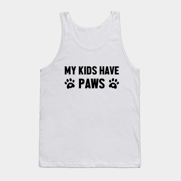My Kids Have Paws - Animal Lover Tank Top by LittleMissy